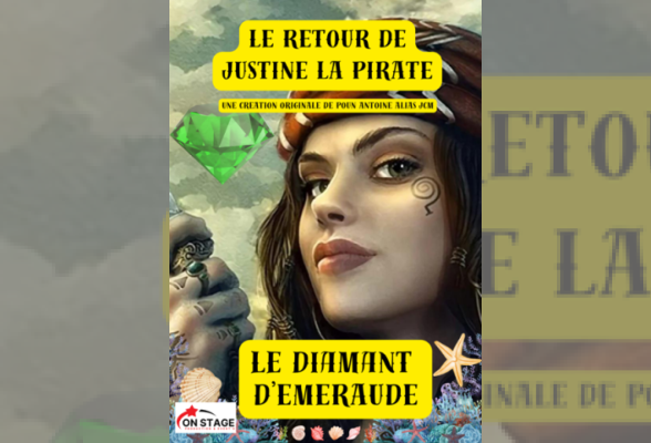 Photo N°1 : LA BOÎTE À RIRE « JUSTINE LA PIRATE ET LE DIAMANT D’ÉMERAUDE »